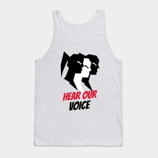 Hear Our Voice / Black Lives Matter / Equality For All Tank Top